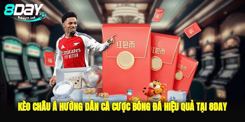 kèo châu á hướng dẫn cá cược bóng đá hiệu quả