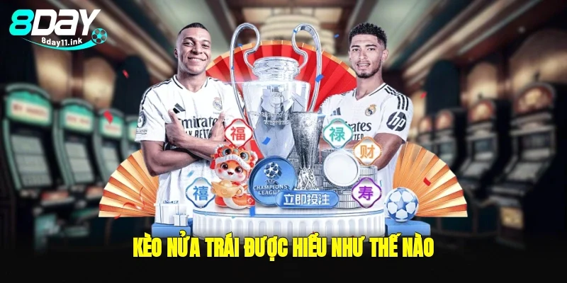 Kèo nửa trái được hiểu như thế nào