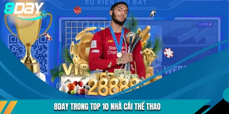 8DAY đứng trong top 10 nhà cái thể thao